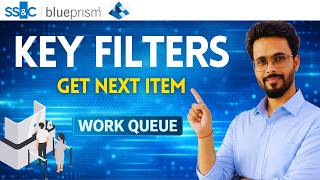 👉 Use Item Key Filter with Get Next Item in Blue Prism | Work Queues VBO Explained