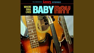 Video thumbnail of "Baby Ray - There's Something On Your Mind"