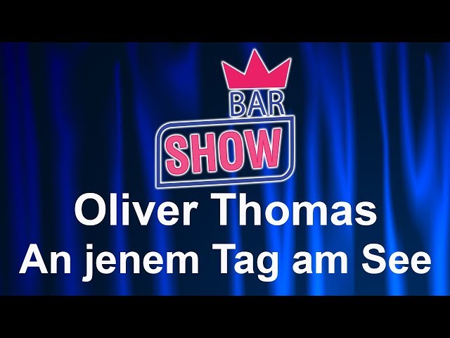 Oliver Thomas - An Jenem Tag Am See