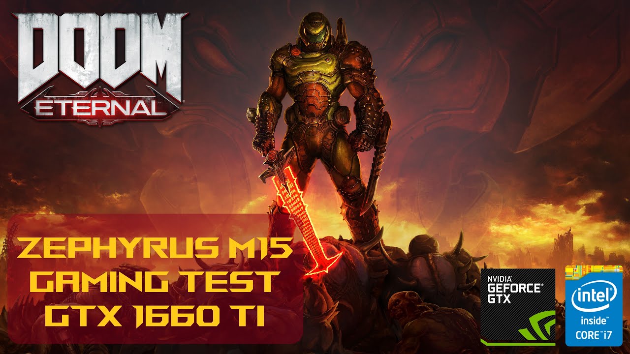 Asus Zephyrus M15 | Doom Eternal Laptop Gaming Test | i7 10750H GTX 1660 Ti | High Settings