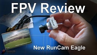RC Reviews: RunCam EAGLE FPV 16:9 Camera