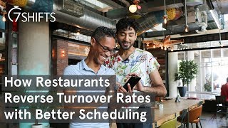 How Restaurants Reverse Turnover Rates with Scheduling | 7shifts Update