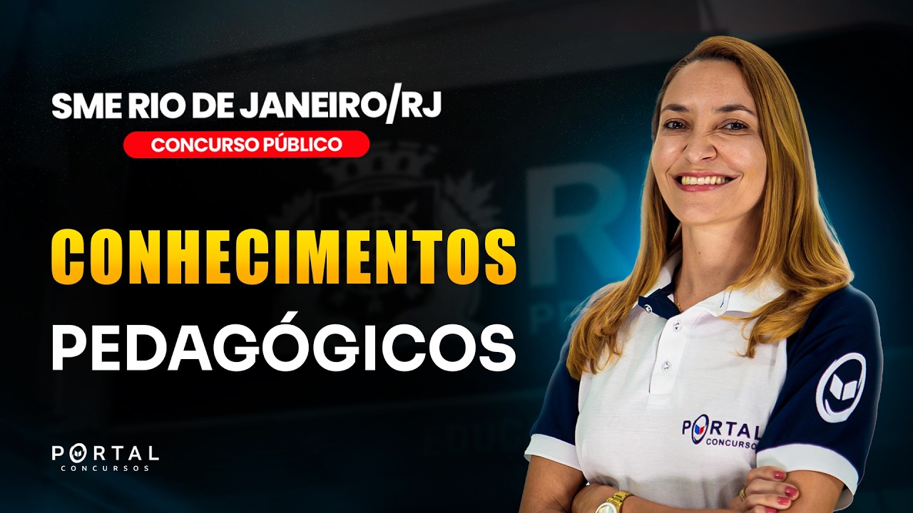 CONCURSO SME RIO DE JANEIRO: CONHECIMENTOS PEDAGÓGICOS | Com a Profª. Svetlana Ribeiro