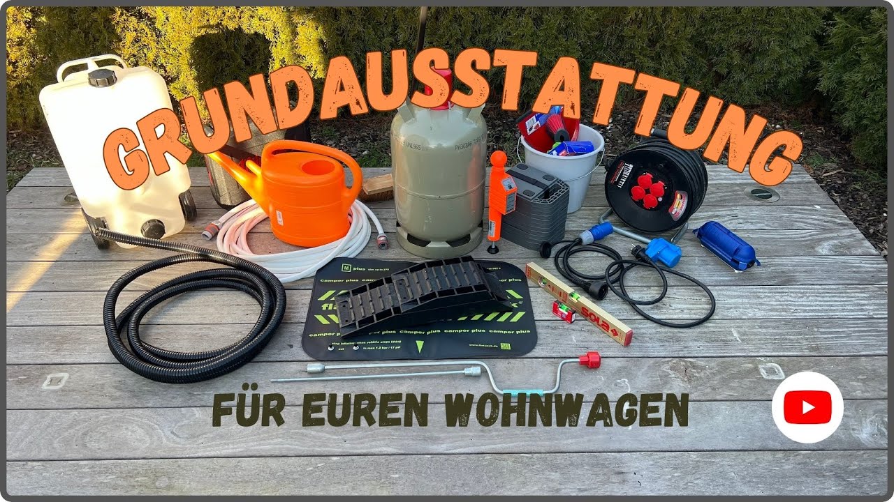 Grundausstattung für euren Wohnwagen | so nehmt ihr den Boliden in Betrieb!