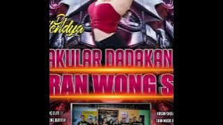 spesial dadakan party jajaran wong sakti@dj Alindia