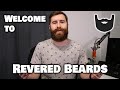 Welcome to revered beards