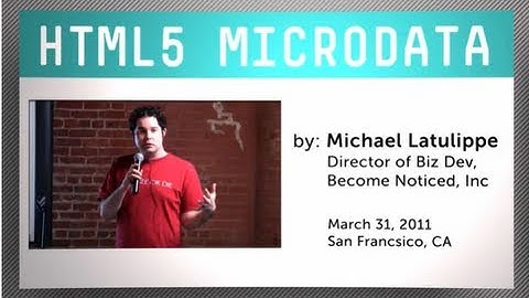 HTML5 Microdata - Easily Add Semantic Meaning to Your Site
