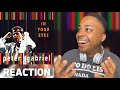 PETER GABRIEL - IN YOUR EYES | REACTION