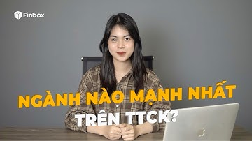 Vai trò của sức mạnh ngành trong đầu tư chứng khoán | Hướng dẫn sử dụng Tab Bộ lọc Finbox