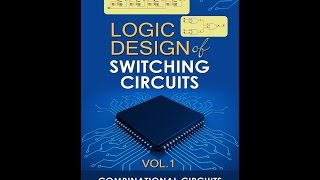 LOGIC DESIGN OF SWITCHING CIRCUITS   CHAPTER 4   PART 4