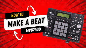 Making a Hip Hop Beat on the MPC2500: How To Tutorial