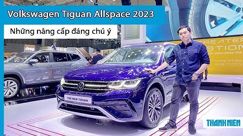 Volkswagen tiguan allspace 2023 đánh giá năm 2024