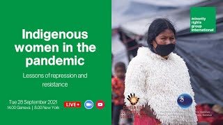 Indigenous women in the pandemic: Lessons of repression and resistance screenshot 1