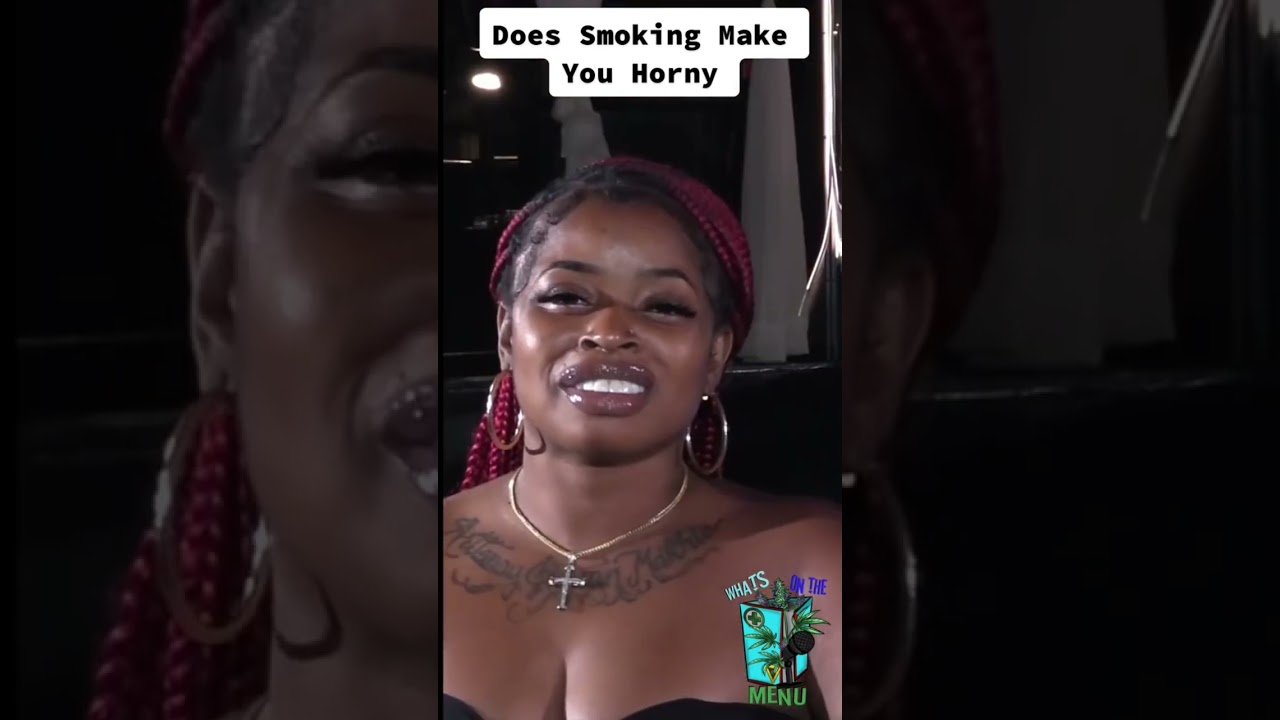 Does Smoking Weed Make You Horny? #weed #cannabis #cannabiscommunity  #marijuana #weedporn
