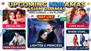 Upcoming Korean Dramas In Hindi dubbed | May 2026🔥| Amazon MX Player | Review | Imported #kdrama 