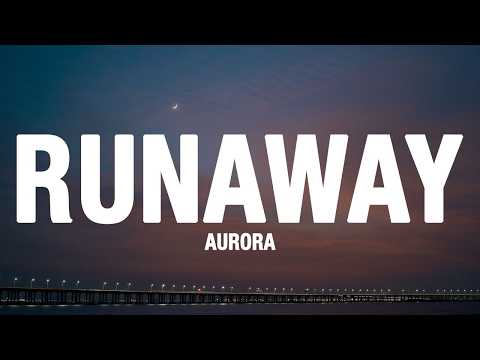 AURORA - Runaway (Lyrics)