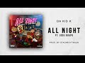 Da Kid K Ft Jose Guapo All Night mp3