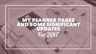 My planner pages for 2017 + some significant updates