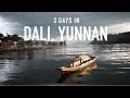 Travel Vlog | 3 Days in Dali, Yunnan, China