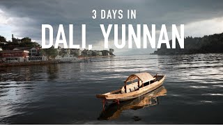 Travel Vlog | 3 Days in Dali, Yunnan, China