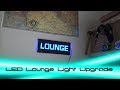 LED Lounge Light Upgrade