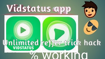 VidStatus Unlimited Refer Hack | VidStatus App Refer Hack | VidStatus Unlimited Refer Hack Script