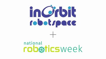InOrbit Robot Space + National Robotics Week promo