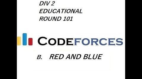 Red and Blue | Codeforces | Educational Round 101 | Div 2