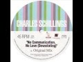 Charles schillings    no communication no love devastating original mix