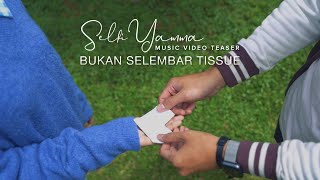 Segera Rilis! Selfi Yamma - Bukan Selembar Tissue | Music Video Teaser