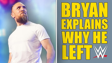 Bryan Danielson Explains Why He Left WWE For AEW!
