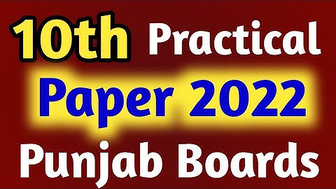 practical exams of class 10th-matric practical paper-ssc practical paper 2022 all punjab boards