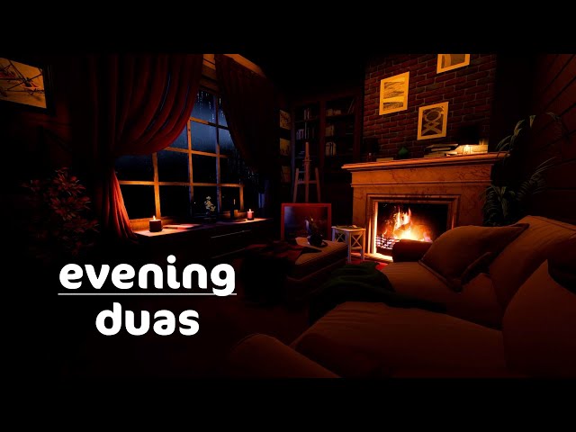 Evening Duas (For Protection, relaxation, stress/anxiety relief, Ruqya) دعاء المساء Omar Hisham class=