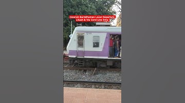 Howrah Barddhaman Local Departure Liluah & Via Cord Line Emu