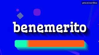 BENEMERITO - HOW TO SAY BENEMERITO?