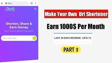 MAKE A PROFESSION URL SHORTENER || START SUCCESSFUL URL SHORTENER BUSINESS || PART 3