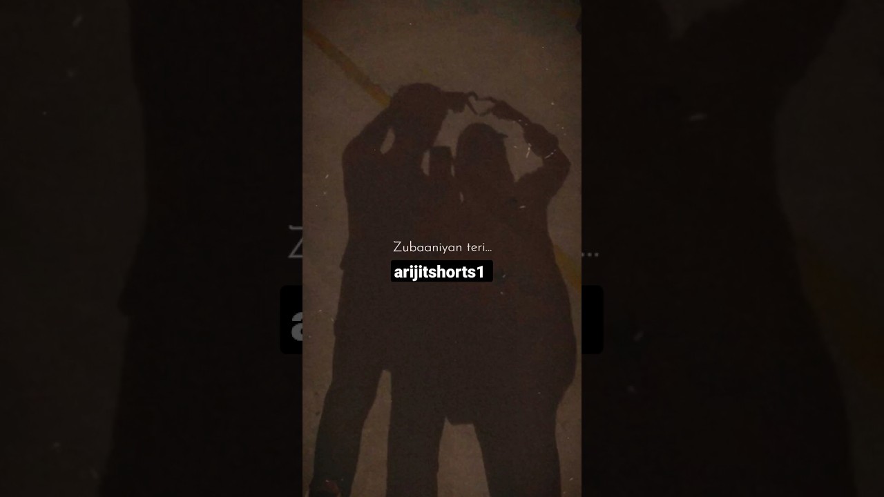 Zubaaniya teri 💝💞❤️ Status II Arijit Singh II 