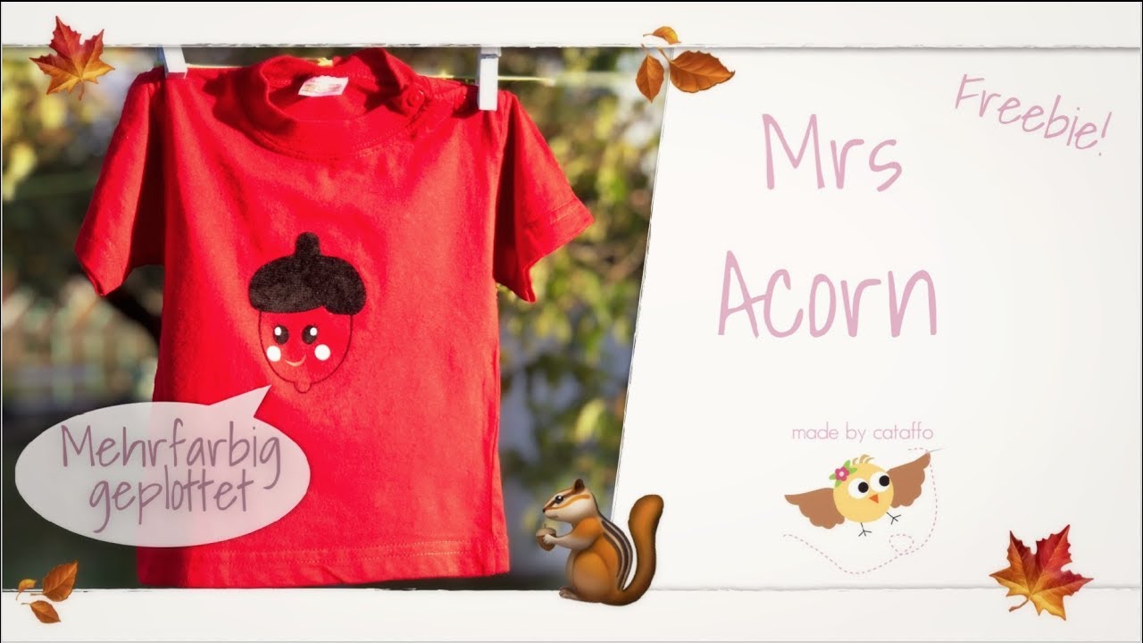 Mehrfarbig plotten ❤︎ Mrs Acorn Plotterfreebie! | Made by Cataffo