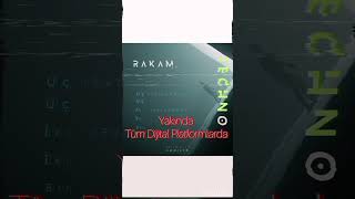 Rakam Ep Çok Yakında Tüm Dijital Platformlarda