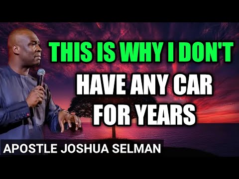 This Is Why I Don't Have Any Car For YEARS || APOSTLE JOSHUA SELMAN NIMMAK || PROPHETIC WORD #faith