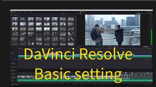 DaVinci Resolve：basic setting