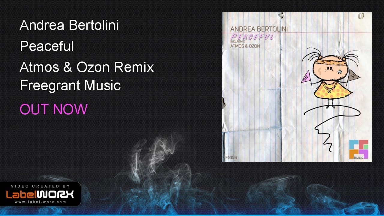 Andrea Bertolini - Peaceful (Atmos & Ozon Remix)