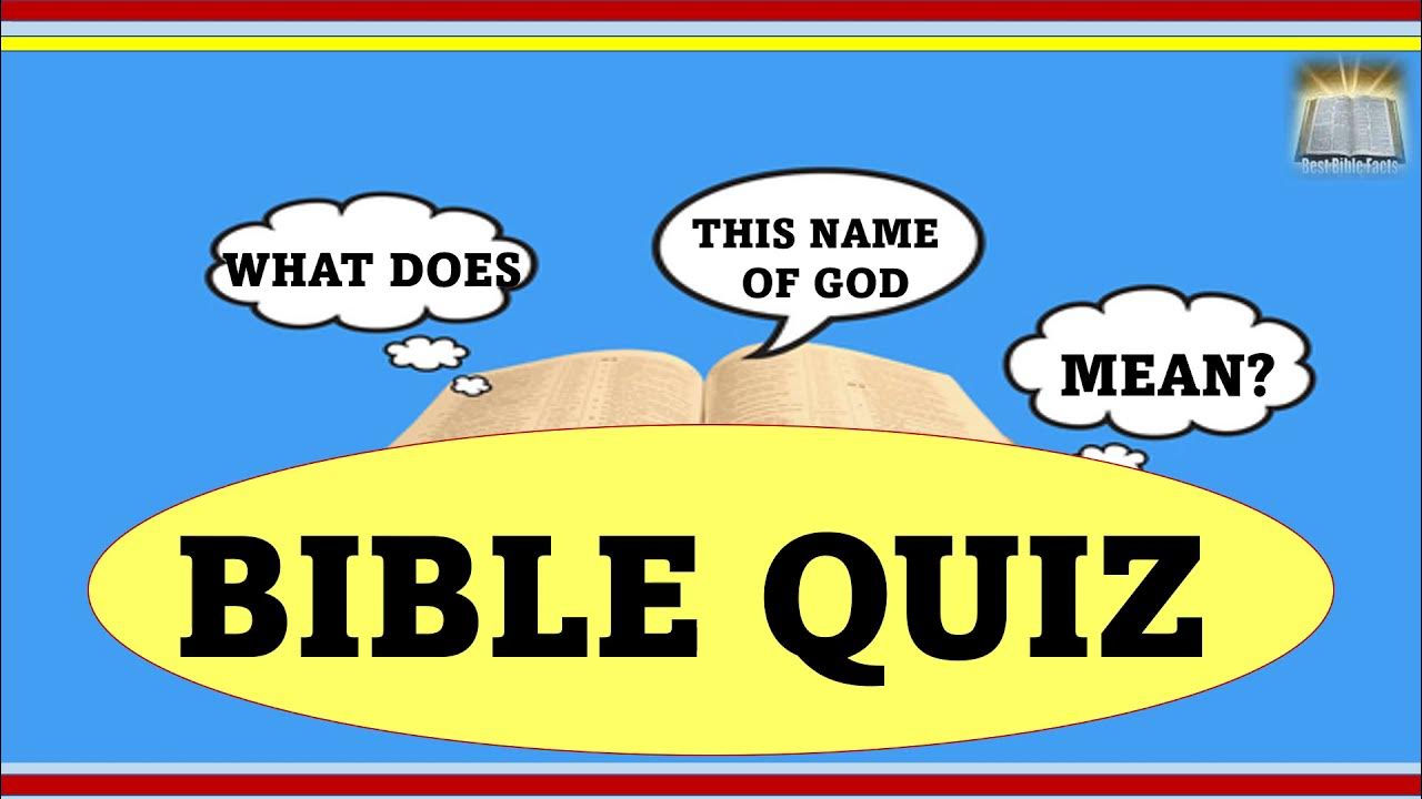 BIBLE QUIZ WHAT DOES THIS NAME OF GOD MEAN? YouTube