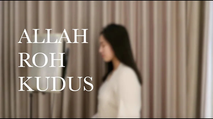 Allah Roh Kudus - Valerie Valencia (cover)