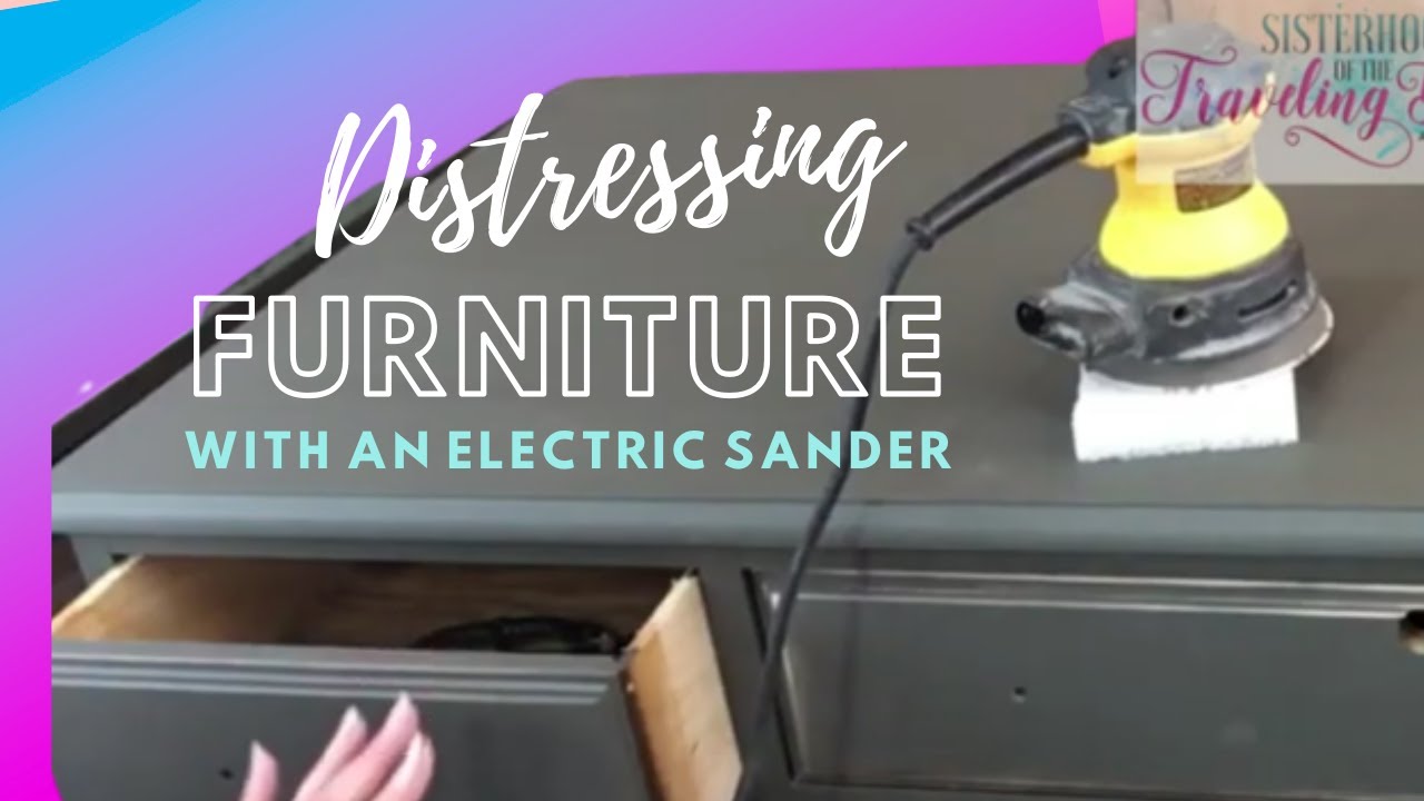 Distressing Furniture with an Electric Sander YouTube