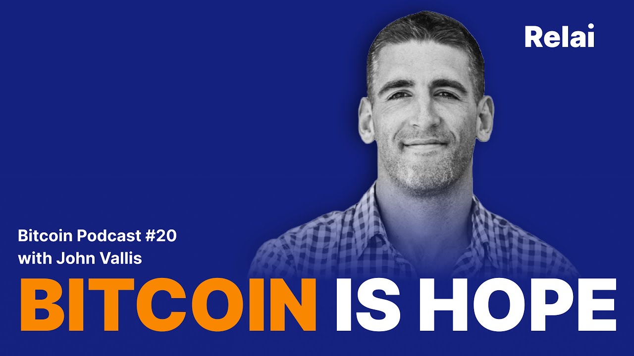 Bitcoin is Hope with John Vallis