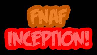 FNaF Inception | Teaser 2