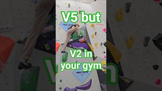 Softest V5 thats a V2 in your gym