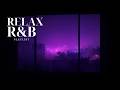Late Night Drive 🌙 Smooth Chill R&B Mix | Relaxing Soul & Night Vibes