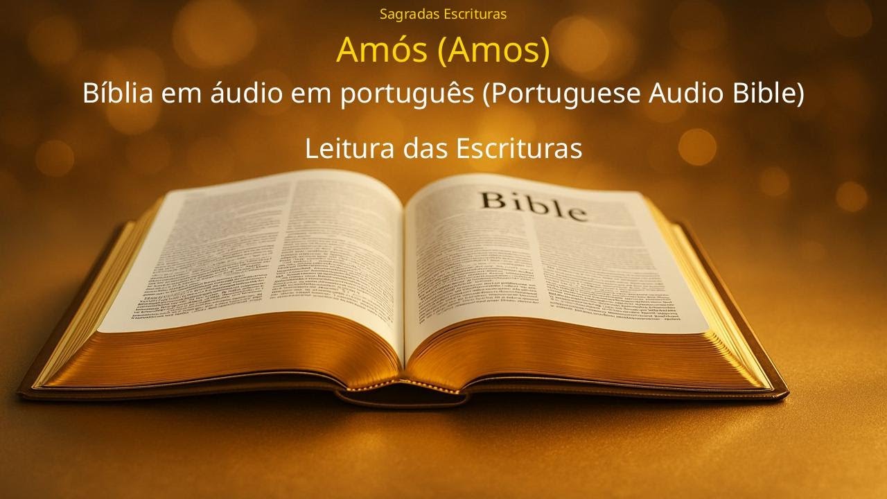 Unveil Jesus - Amos Amós Portuguese Holy Bible Audio with English Subtitles